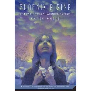 Phoenix Rising -- Karen Hesse